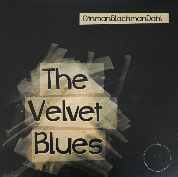 Ginman, Thomas Blachman, Carsten Dahl The Velvet | | Discogs