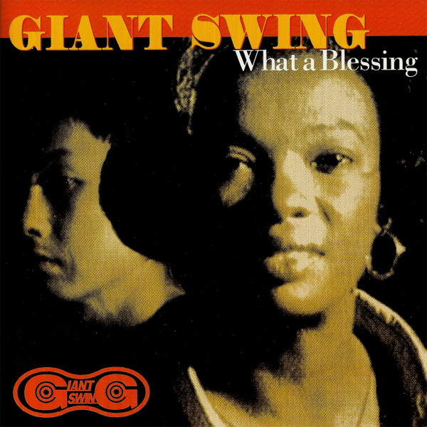 GIANT SWING/what a blessing90s