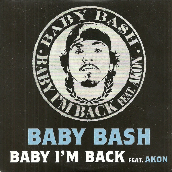 Baby Bash Feat Akon Baby I M Back Cd Discogs