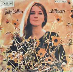 Judy Collins – Wildflowers (1969, Vinyl) - Discogs