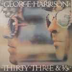 George Harrison - Thirty Three & 1/3 | Releases | Discogs