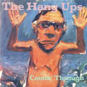 The Hang-Ups - Comin' Through album cover