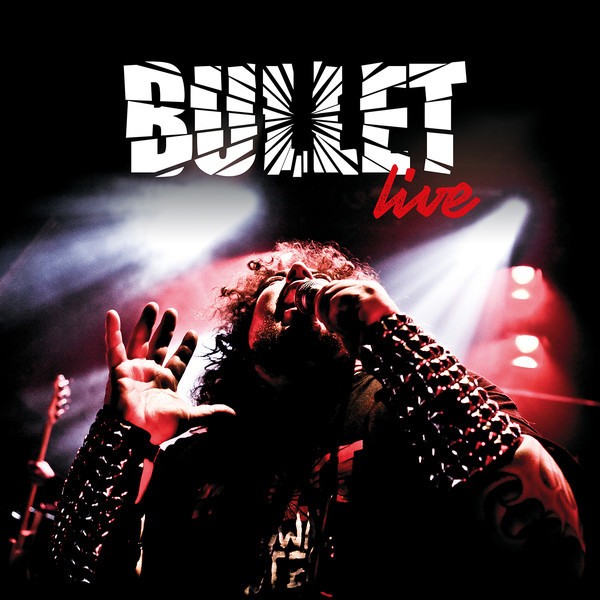 Album herunterladen Bullet - Live