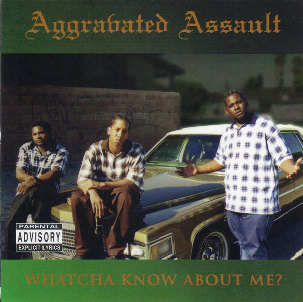 Aggravated Assault - Whatcha Know About Me? | Releases | Discogs