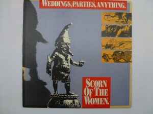 Scorn Of The Women - Weddings, Parties, Anything