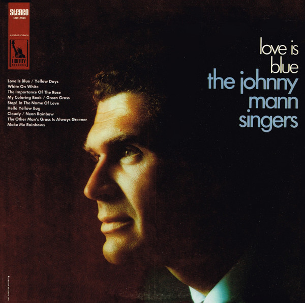 The Johnny Mann Singers – Love Is Blue (1968, Vinyl) - Discogs