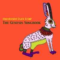 Macdonald Duck Eclair - The Genesis Songbook