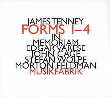télécharger l'album James Tenney musikFabrik - Forms 1 4 In Memoriam Edgar Varèse John Cage Stefan Wolpe Morton Feldman
