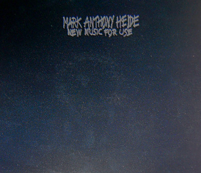 lataa albumi Mark Anthony Heide - New Music For Use
