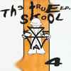 Various - The True Skool E.P. 4