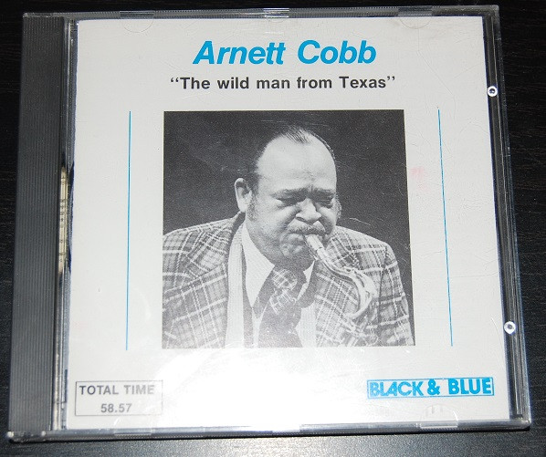 Arnett Cobb – The Wild Man From Texas (1977, Vinyl) - Discogs