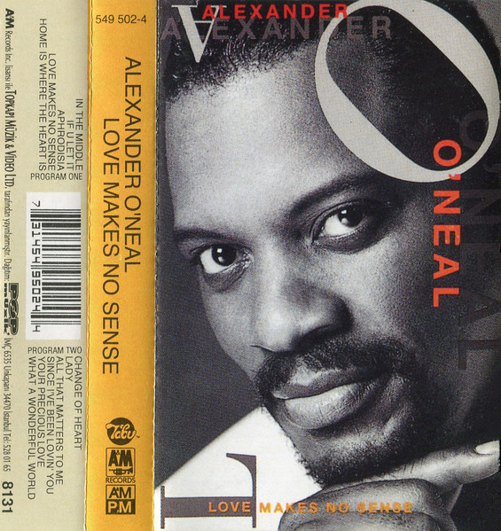 Alexander O'Neal – Love Makes No Sense (1993, Cassette) - Discogs