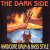 Various - The Dark Side (Hardcore Drum & Bass Style)