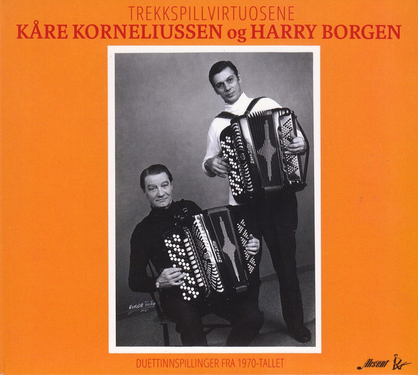 last ned album Kåre Korneliussen Og Harry Borgen - Trekkspillvirtuosene
