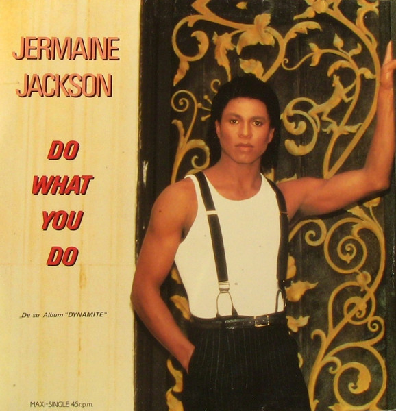 Jermaine Jackson – Do What You Do (Remix) (1985, Vinyl) - Discogs