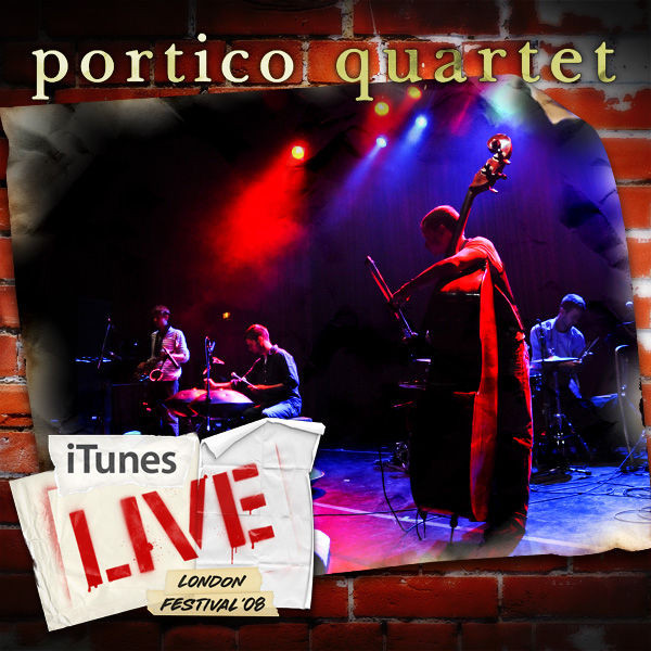 Album herunterladen Portico Quartet - iTunes Festival London 08