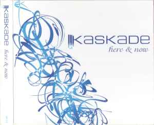 Kaskade - Here & Now