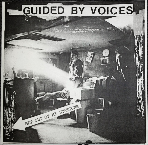 Guided By Voices「Get Out Of My Stations」 | bumblebeebight.ca