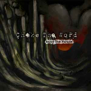Choke The Word - Enjoy The Parade album cover
