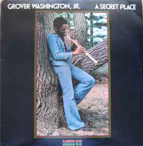 A Secret Place - Grover Washington, Jr.
