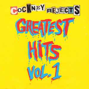 Greatest Hits Vol. 1 - Cockney Rejects