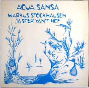 Markus Stockhausen - Aqua Sansa album cover