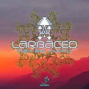 Larbaceo - Neyen Mapu album cover