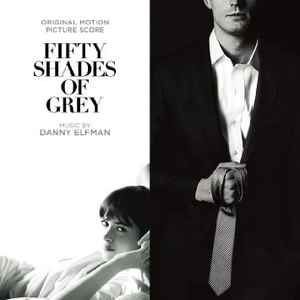 Danny Elfman - Fifty Shades Of Grey (Original Motion Picture Score) album cover