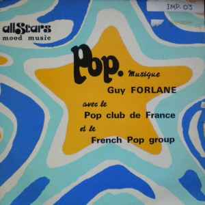 Pop. - Guy Forlane Avec Le Pop Club De France Et Le French Pop Group