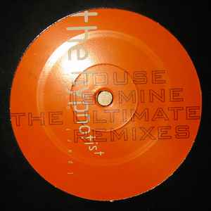 House Is Mine (The Ultimate Remixes) (Vinyl, 12
