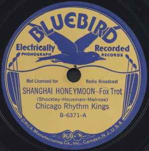 Chicago Rhythm Kings – Shanghai Honeymoon / Little Sandwich Wagon 