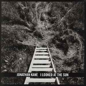 Jonathan Kane - I Looked At The Sun アルバムカバー