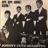 Johnny Cutz Orkester* - Hipp, Hipp, Hurra! / Gloink!
