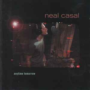 Neal Casal - Anytime Tomorrow