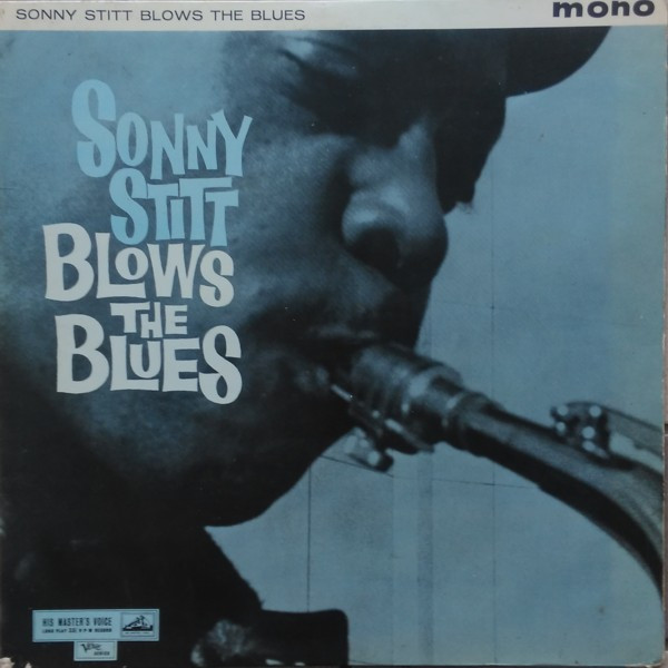 Sonny Stitt – Blows The Blues (1961, Vinyl) - Discogs