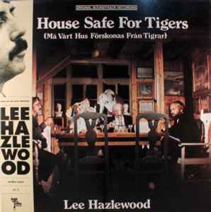 A House Safe For Tigers - Lee Hazlewood