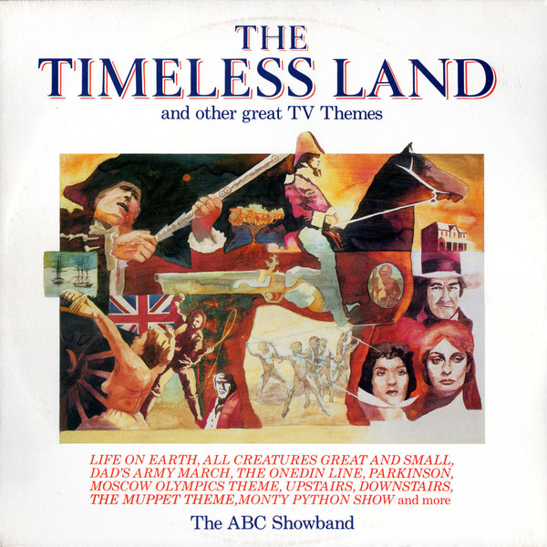 descargar álbum The ABC Showband - The Timeless Land And Other Great TV Themes