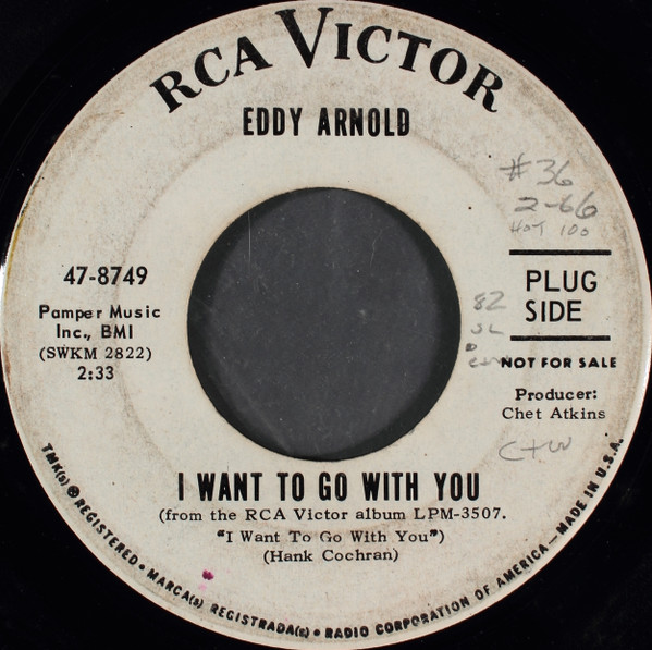 Eddy Arnold – I Want To Go With You (1965, Rockaway Pressing