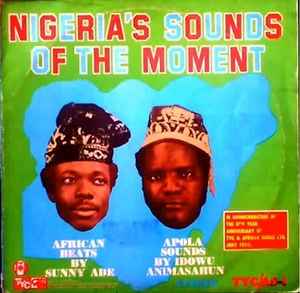 Sunny Ade And His African Beats, Idowu Animashaun And His Lisabi