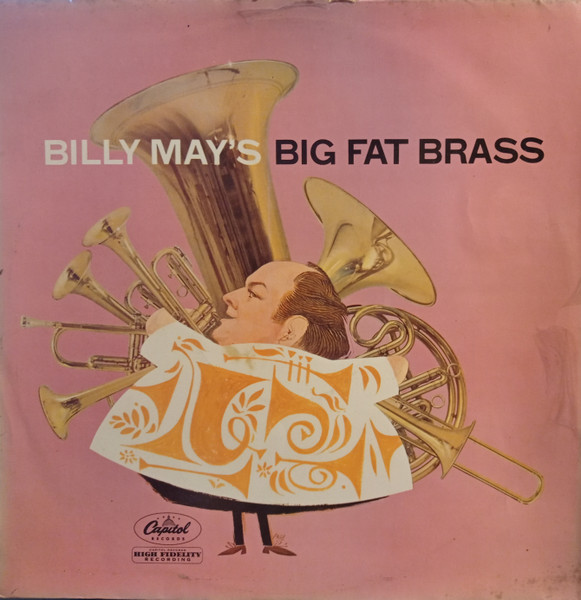 Billy May – Billy May's Big Fat Brass (Vinyl) - Discogs