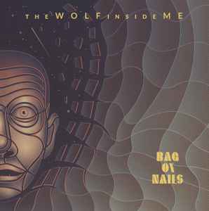Bag Of Nails - The Wolf Inside Me album cover