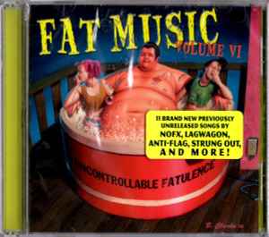 Various - Fat Music Volume VI: Uncontrollable Fatulence
