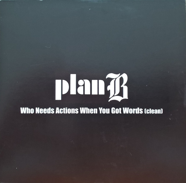 lataa albumi Plan B - Who Needs Actions When You Got Words Clean