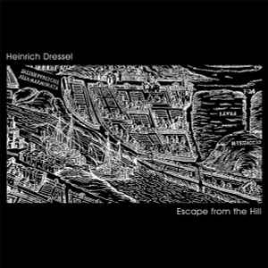 Heinrich Dressel - Escape From The Hill album cover