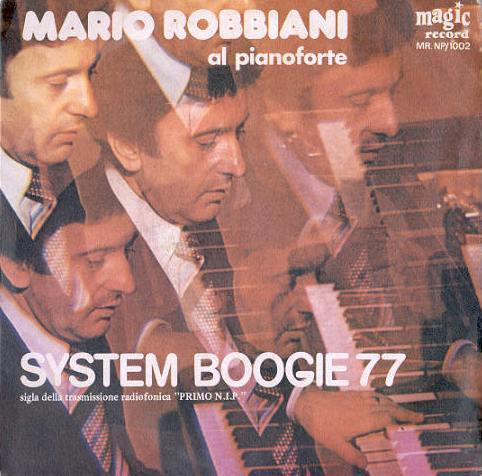 télécharger l'album Mario Robbiani - System Boogie 77