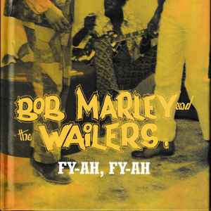 Bob Marley And The Wailers FyAh FyAh music | Discogs