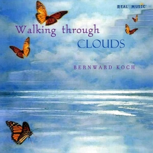 last ned album Bernward Koch - Walking Through Clouds