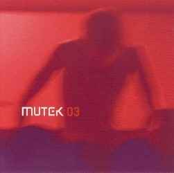 Mutek 03 - Various