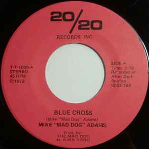 Mike "Mad Dog" Adams - Blue Cross / Goin' To Toronto album cover