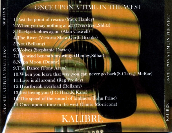 ladda ner album Kalibre - Once Upon A Time In The West